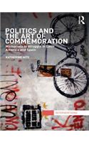 Politics and the Art of Commemoration