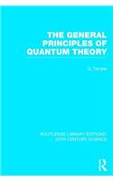 The General Principles of Quantum Theory: (Routledge Library Editions: 20th Century Science)