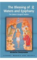 The Blessing of Waters and Epiphany