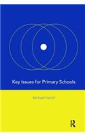 Key Issues for Primary Schools