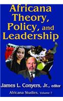 Africana Theory, Policy, and Leadership