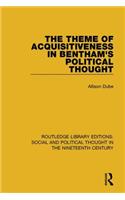 The Theme of Acquisitiveness in Bentham's Political Thought