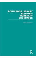Routledge Library Editions: Monetary Economics: (Routledge Library Editions: Monetary Economics)