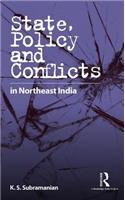 State, Policy and Conflicts in Northeast India