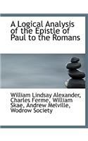 A Logical Analysis of the Epistle of Paul to the Romans