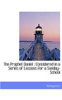 The Prophet Daniel
