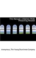 The Manual; A Nation-Wide Preaching Mission