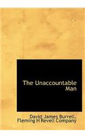 The Unaccountable Man