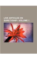 Live Articles on Suretyship (Volume 1)