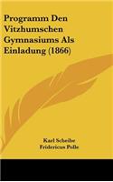 Programm Den Vitzhumschen Gymnasiums ALS Einladung (1866)