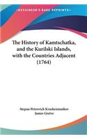 The History of Kamtschatka, and the Kurilski Islands, with the Countries Adjacent (1764)