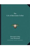 The Life of Benvenuto Cellini