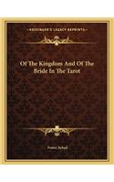 Of the Kingdom and of the Bride in the Tarot