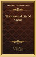 The Historical Life of Christ
