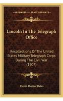 Lincoln in the Telegraph Office