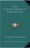 The Life and Death of Ivar Kreuger