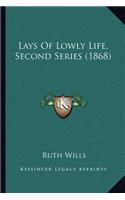 Lays of Lowly Life, Second Series (1868)
