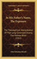 In His Father's Name, The Exposure