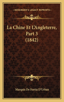 La Chine Et L'Angleterre, Part 3 (1842): (French)