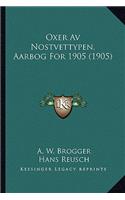 Oxer Av Nostvettypen, Aarbog For 1905 (1905)
