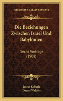 Beziehungen Zwischen Israel Und Babylonien