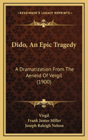 Dido, An Epic Tragedy