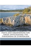 Hints and Observations for Those Investigating the Phenomena of Spiritualism