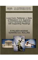 Louis Comi, Petitioner, V. State of Maryland. U.S. Supreme Court Transcript of Record with Supporting Pleadings