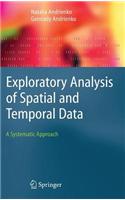 Exploratory Analysis of Spatial and Temporal Data: A Systematic Approach
