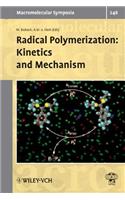 Radical Polymerization: Kinetics and Mechanism. Macromolecular Synposia, Volume 248.