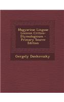 Magyaricae Linguae Lexicon Critico-Etymologicum
