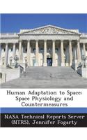 Human Adaptation to Space