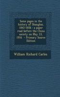 Some Pages in the History of Shanghai, 1842-1856