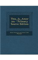 This_is_america - Primary Source Edition