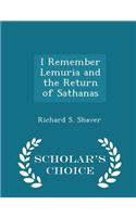 I Remember Lemuria and the Return of Sathanas - Scholar's Choice Edition