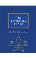 Psychology of War - War College Series
