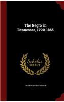 The Negro in Tennessee, 1790-1865