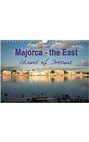 Majorca - The East Island of Dreams 2017: (Calvendo Places)