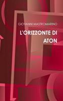 L'Orizzonte Di Aton