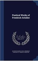 Poetical Works of Friedrich Schiller