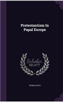 Protestantism in Papal Europe