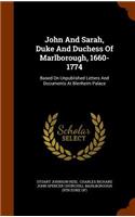 John And Sarah, Duke And Duchess Of Marlborough, 1660-1774