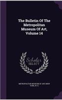 The Bulletin of the Metropolitan Museum of Art, Volume 14