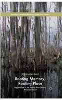 Rooting Memory, Rooting Place