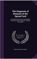 The Diagnosis of Diseases of the Spinal Cord