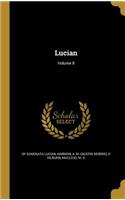 Lucian; Volume 8