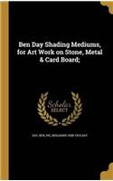BEN DAY SHADING MEDIUMS, FOR ART WORK ON