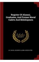 Register Of Alumni, Graduates, And Former Naval Cadets And Midshipmen