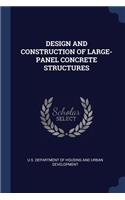 Design and Construction of Large-Panel Concrete Structures