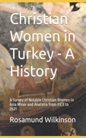 Christian Women in Turkey - A History